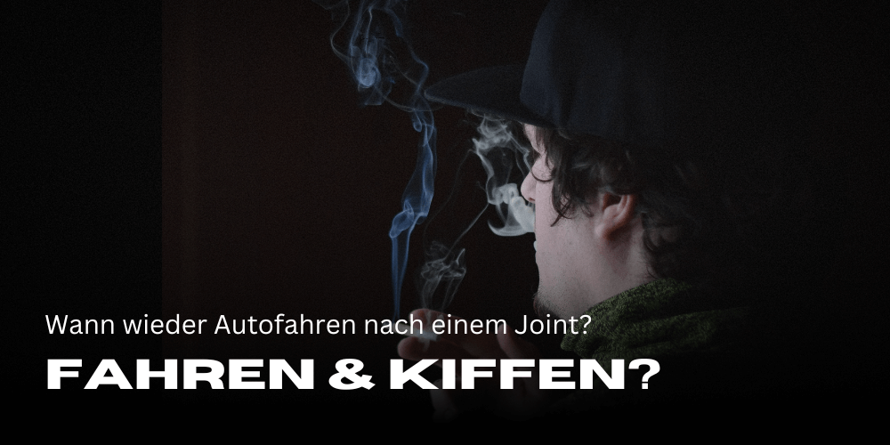 Wann wieder Autofahren nach einem Joint?